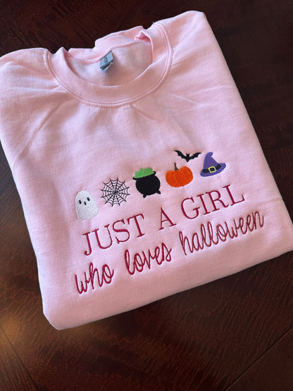 Just a Girl Who Loves Halloween Embroidered Sweatshirt | Cute Fall Crewneck for Women | Pumpkin, Witch Hat & Ghost Halloween Shirt | Cozy Autumn Apparel