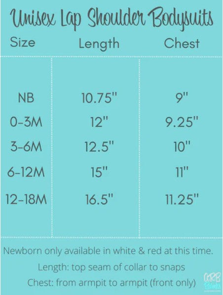 Size chart for unisex lap shoulder bodysuits with length and chest measurements for sizes NB, 0–3M, 3–6M, 6–12M, and 12–18M – perfect sizing guide for custom baby girl outfits and personalized infant clothing.